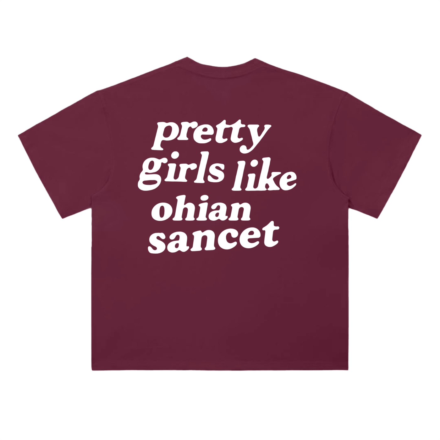 PRETTY GIRLS LIKE OHIAN SANCET - CAMISETA