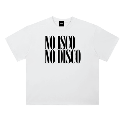 NO ISCO NO DISCO - CAMISETA