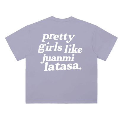 PRETTY GIRLS LIKE JUANMI LATASA - CAMISETA