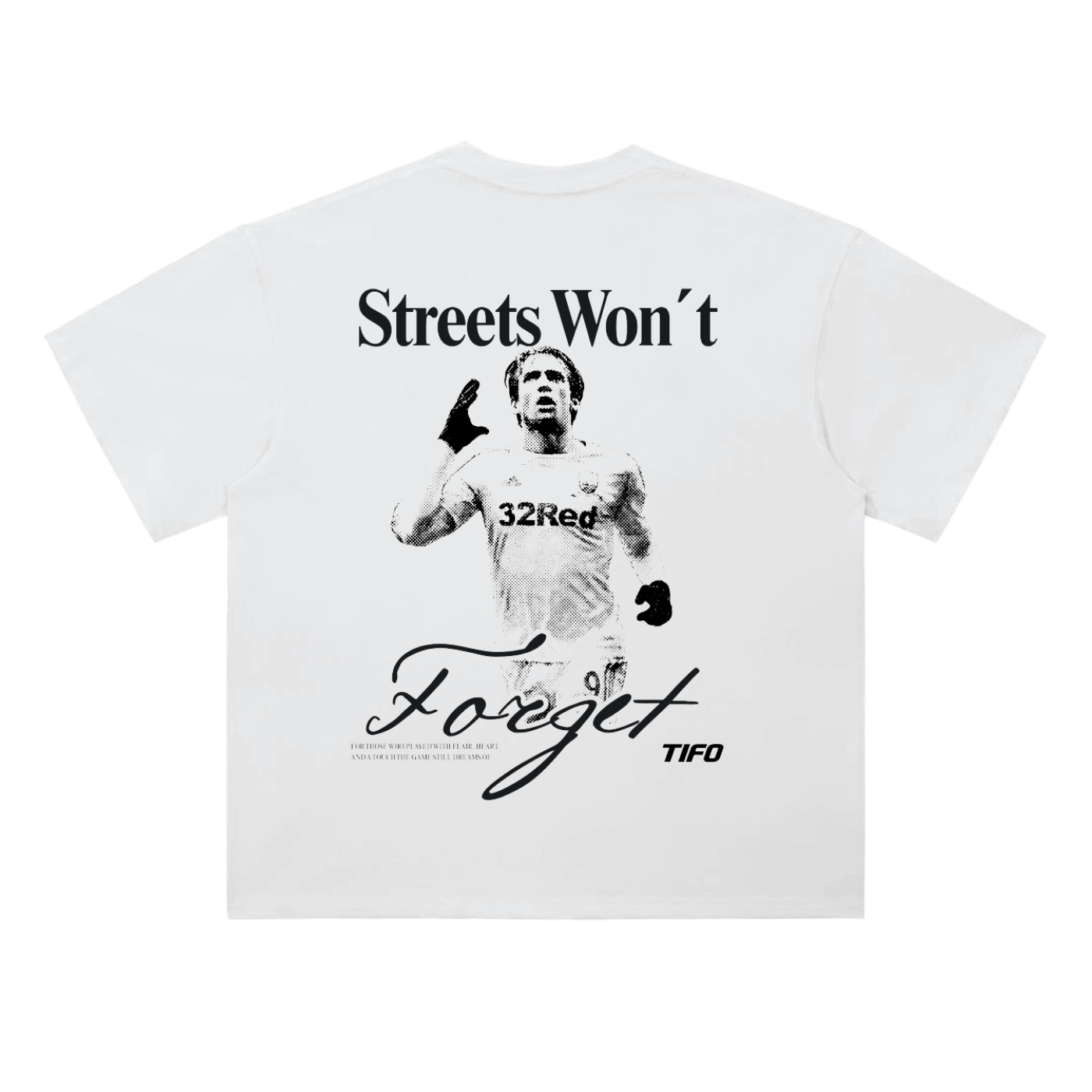 "Streets Won´t Forget (Michu)" - Camiseta