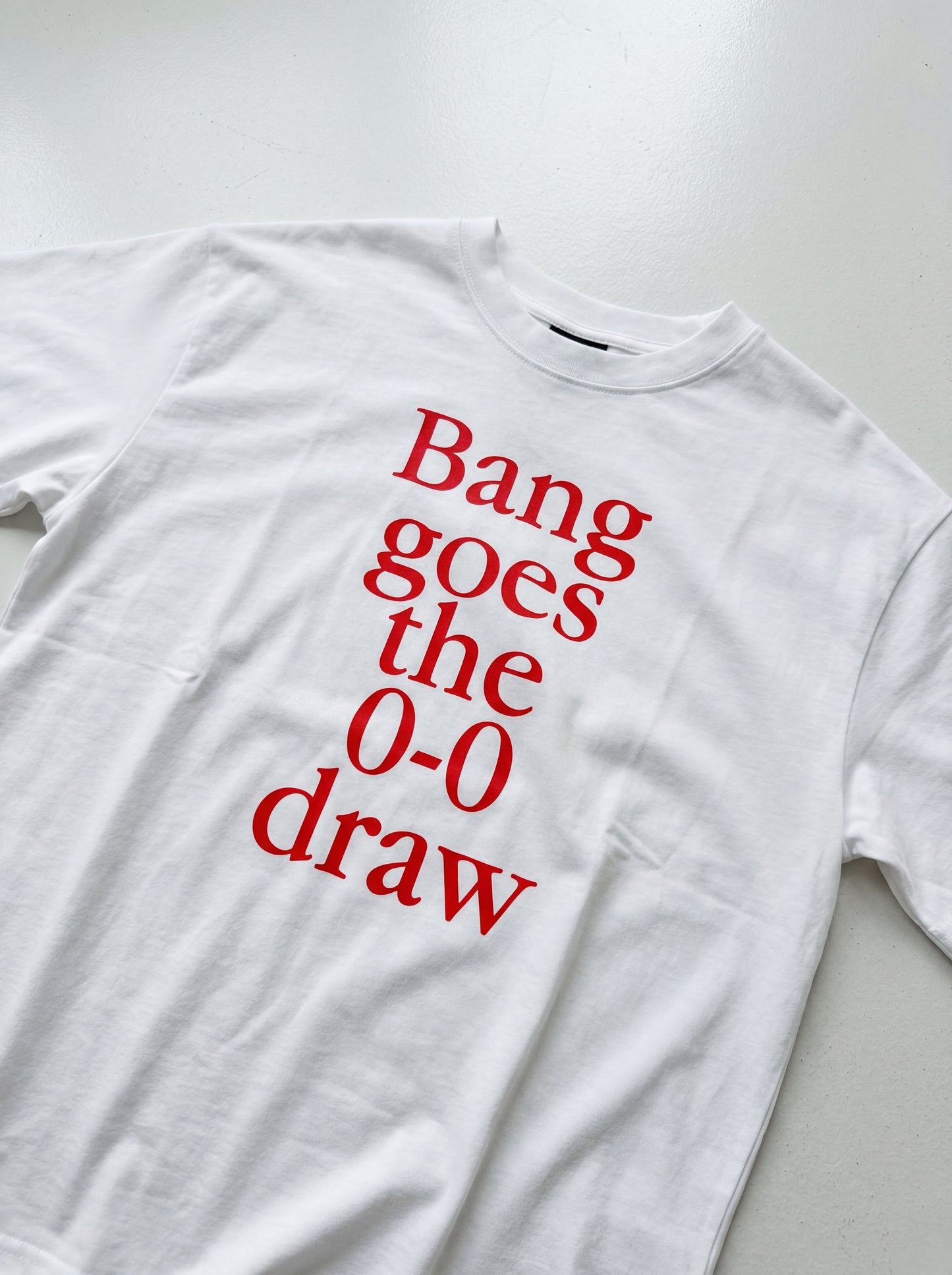BANG GOES THE 0-0 DRAW - CAMISETA
