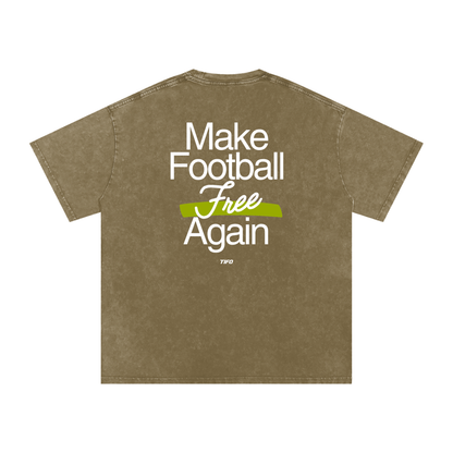 MAKE FOOTBALL FREE AGAIN - CAMISETA