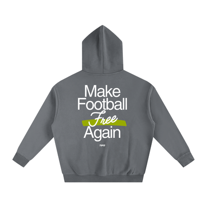 "Make football free again" - Sudadera con capucha