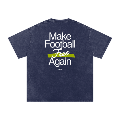 MAKE FOOTBALL FREE AGAIN - CAMISETA
