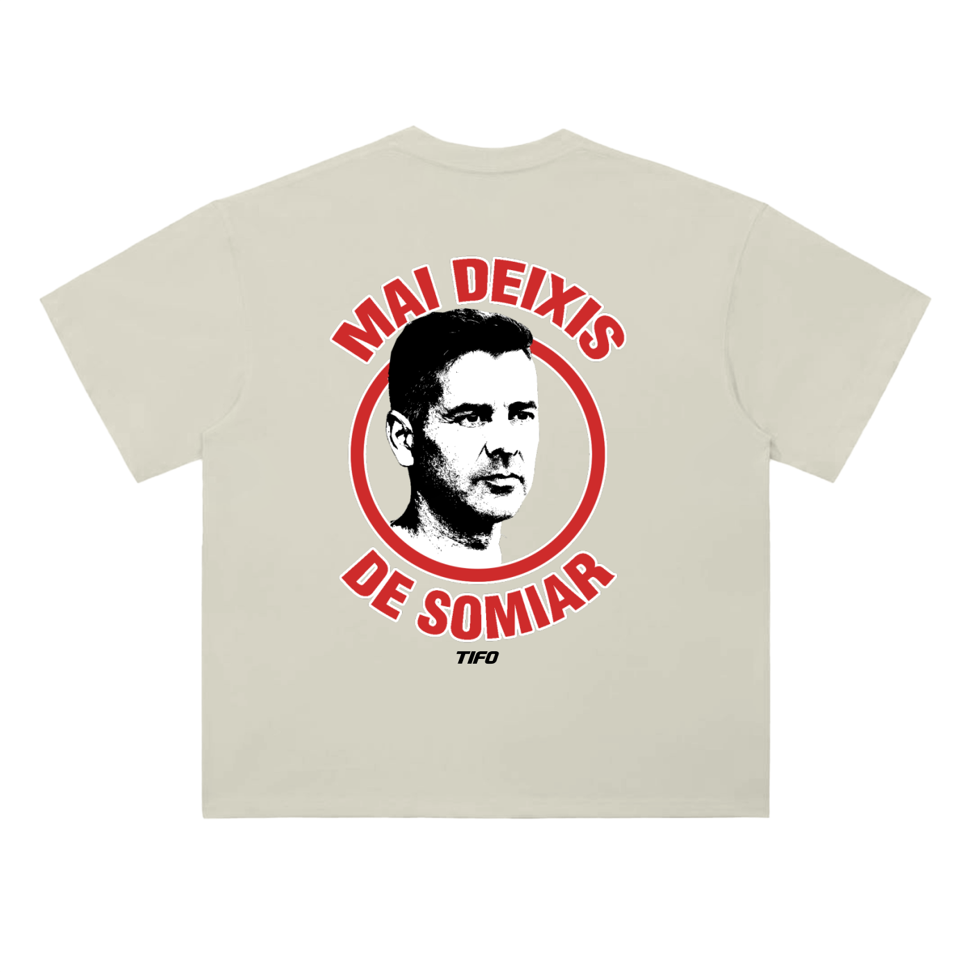 MAI DEIXIS DE SOMIAR - CAMISETA