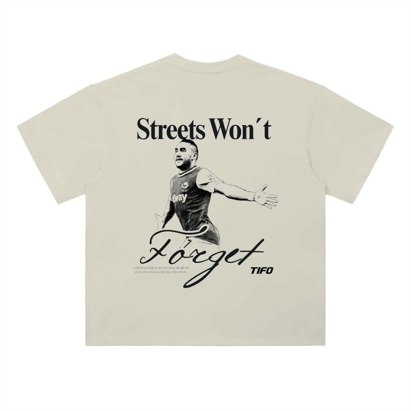 "Streets won't forget (Payet)" - Camiseta