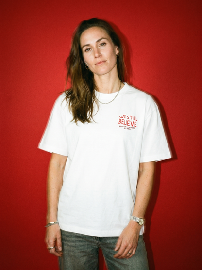 WE STILL BELIEVE - CAMISETA